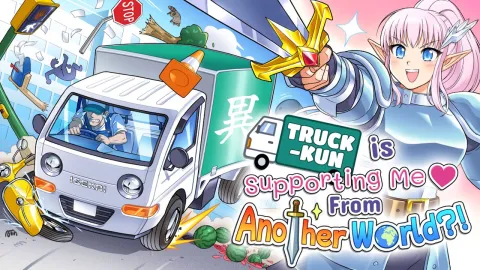 『Truck-kun is Supporting Me From Another World』異世界転生を題材にした新作ゲームがPCで今年後半に登場！ トラックを操り人々を異世界へ送り込むドタバタ劇が展開される